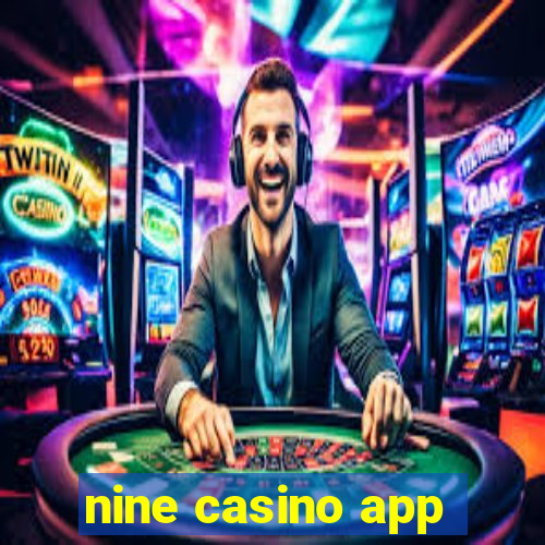 nine casino app